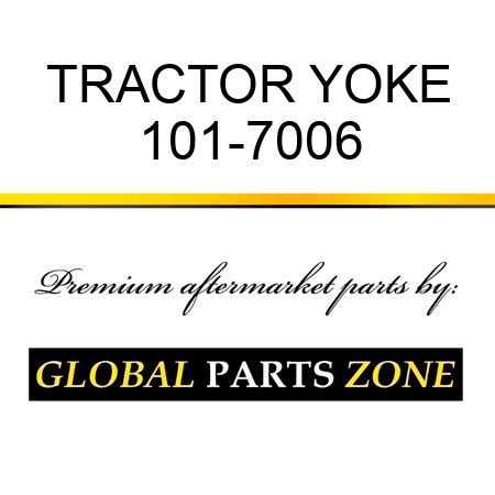 TRACTOR YOKE 101-7006