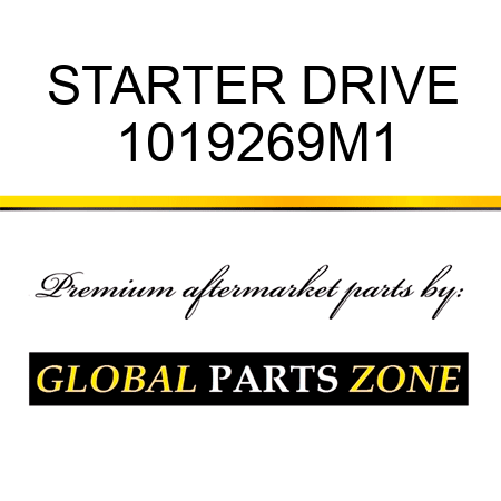 STARTER DRIVE 1019269M1