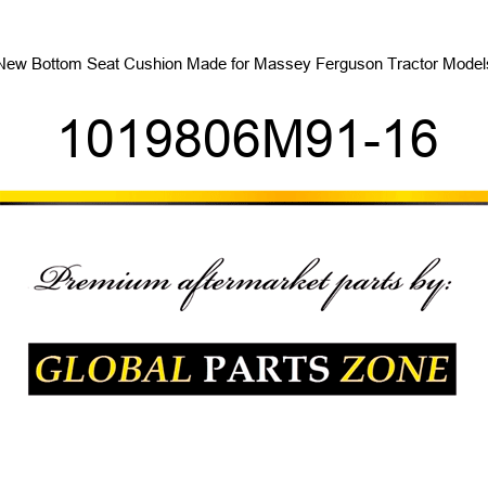 New Bottom Seat Cushion Made for Massey Ferguson Tractor Models 1019806M91-16