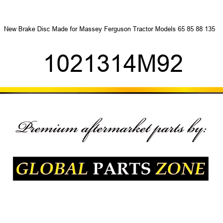 New Brake Disc Made for Massey Ferguson Tractor Models 65 85 88 135 + 1021314M92