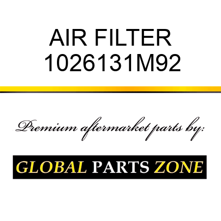 AIR FILTER 1026131M92