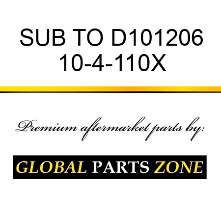 SUB TO D101206 10-4-110X