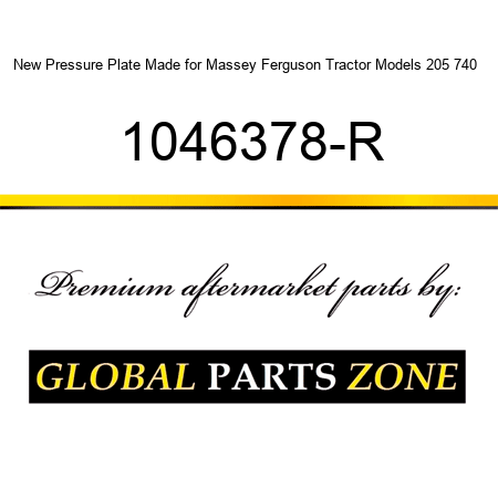 New Pressure Plate Made for Massey Ferguson Tractor Models 205 740 + 1046378-R