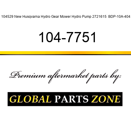 104529 New Husqvarna Hydro Gear Mower Hydro Pump 2721615  BDP-10A-404 104-7751