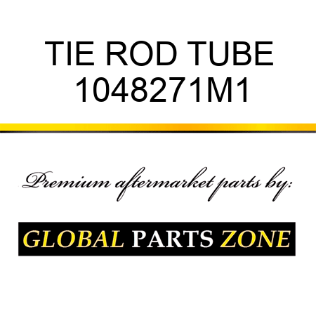 TIE ROD TUBE 1048271M1