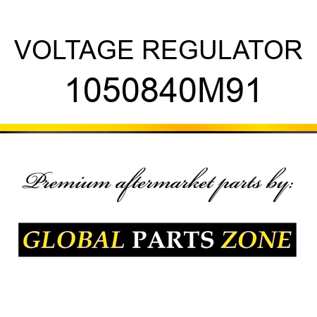 VOLTAGE REGULATOR 1050840M91