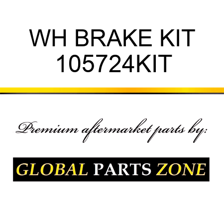 WH BRAKE KIT 105724KIT