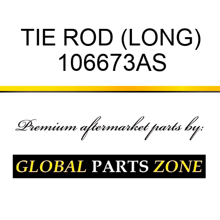 TIE ROD (LONG) 106673AS