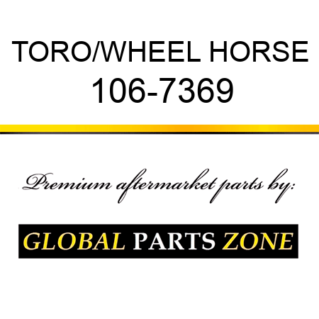 TORO/WHEEL HORSE 106-7369