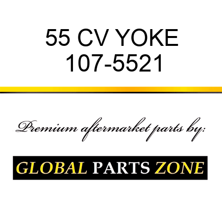 55 CV YOKE 107-5521