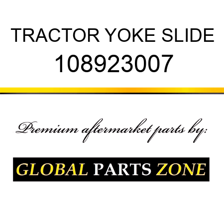 TRACTOR YOKE SLIDE 108923007