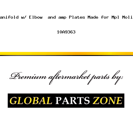 10A7695 Exhaust Manifold w/ Elbow & Plates Made for Mpl Moline Tractor Models 10A9363
