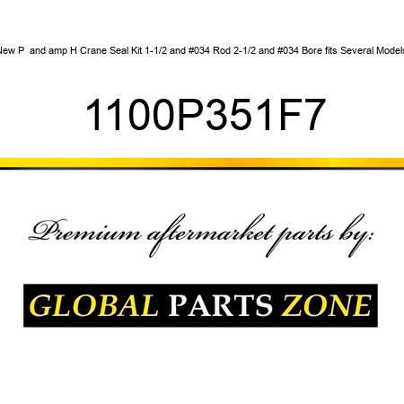 New P & H Crane Seal Kit 1-1/2" Rod 2-1/2" Bore fits Several Models 1100P351F7