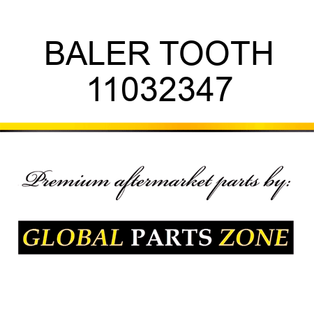 BALER TOOTH 11032347