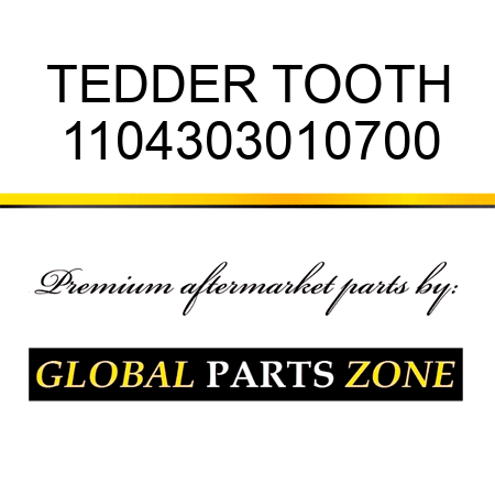 TEDDER TOOTH 1104303010700