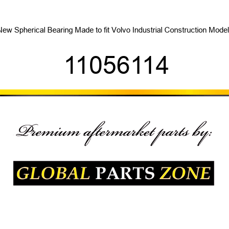New Spherical Bearing Made to fit Volvo Industrial Construction Models 11056114