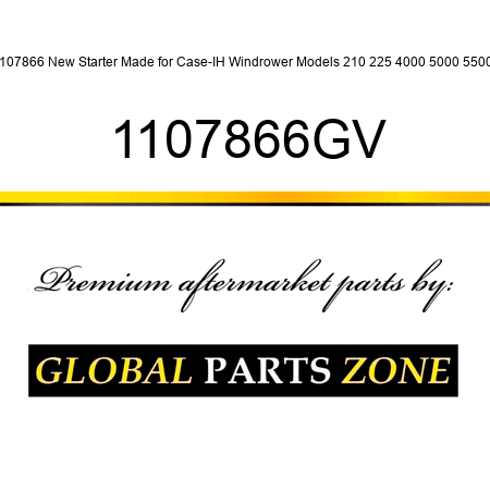 1107866 New Starter Made for Case-IH Windrower Models 210 225 4000 5000 5500 + 1107866GV