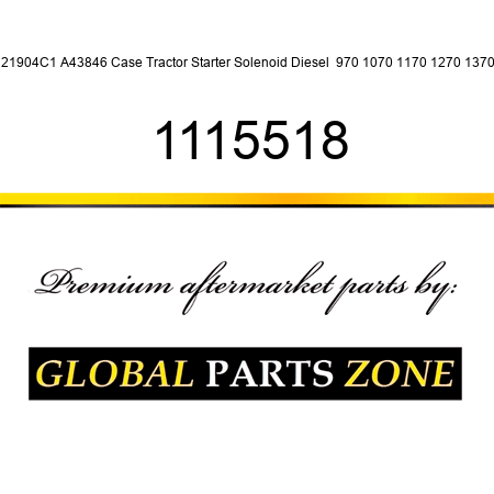 121904C1 A43846 Case Tractor Starter Solenoid Diesel  970 1070 1170 1270 1370 + 1115518