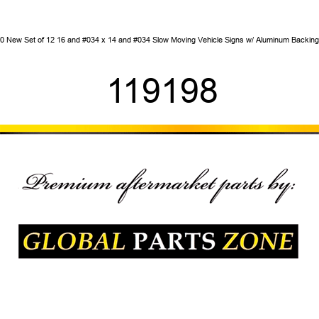 0 New Set of 12 16" x 14" Slow Moving Vehicle Signs w/ Aluminum Backing 119198