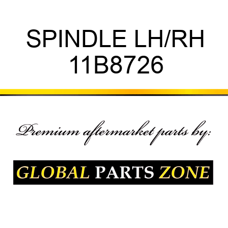 SPINDLE LH/RH 11B8726