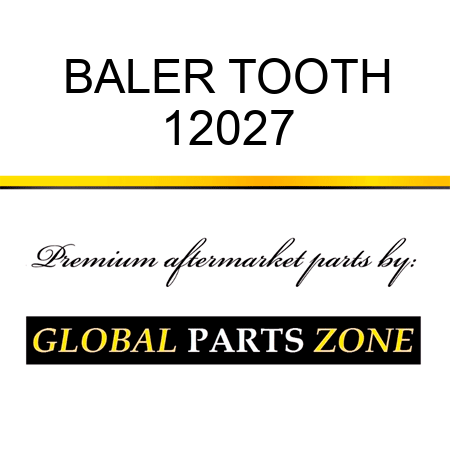 BALER TOOTH 12027