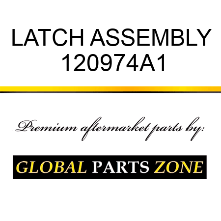 LATCH ASSEMBLY 120974A1