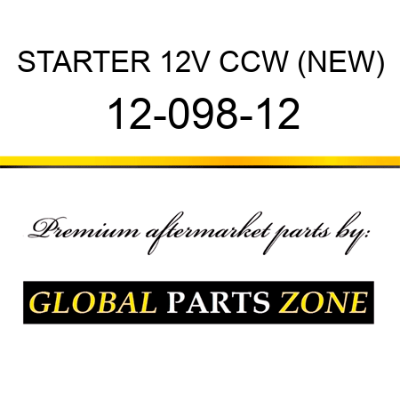 STARTER 12V CCW (NEW) 12-098-12