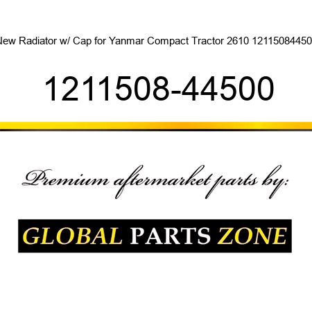 New Radiator w/ Cap for Yanmar Compact Tractor 2610 121150844500 1211508-44500