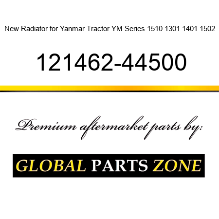New Radiator for Yanmar Tractor YM Series 1510 1301 1401 1502 121462-44500