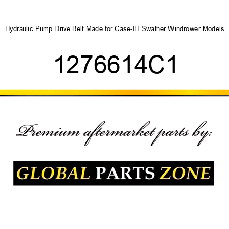 Hydraulic Pump Drive Belt Made for Case-IH Swather Windrower Models 1276614C1