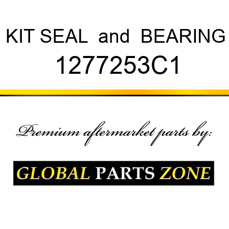 KIT SEAL & BEARING 1277253C1