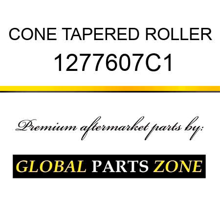 CONE TAPERED ROLLER 1277607C1