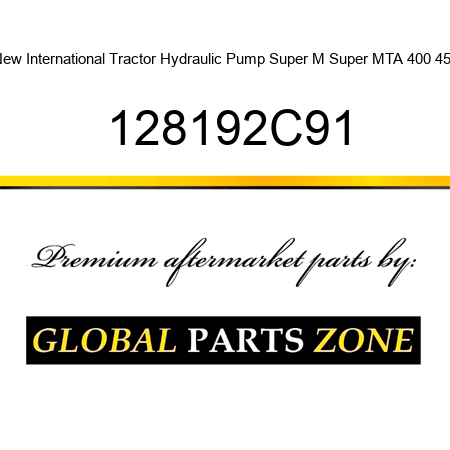 New International Tractor Hydraulic Pump Super M Super MTA 400 450 128192C91