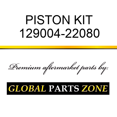 PISTON KIT 129004-22080