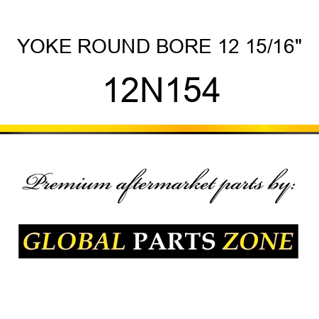 YOKE ROUND BORE 12 15/16