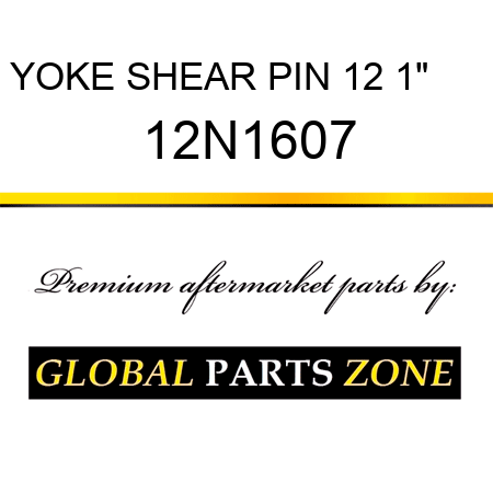 YOKE SHEAR PIN 12 1