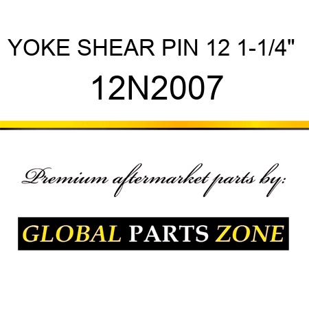 YOKE SHEAR PIN 12 1-1/4