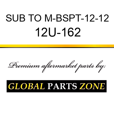 SUB TO M-BSPT-12-12 12U-162