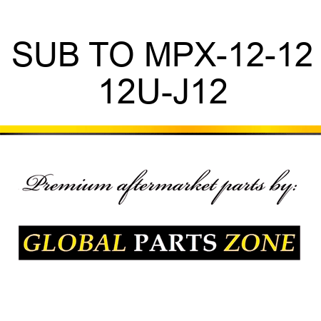 SUB TO MPX-12-12 12U-J12