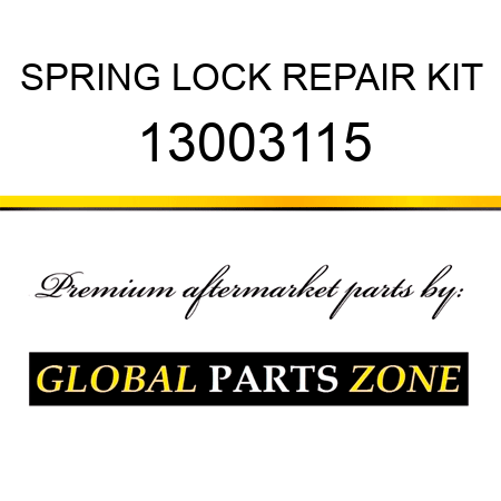 SPRING LOCK REPAIR KIT 13003115