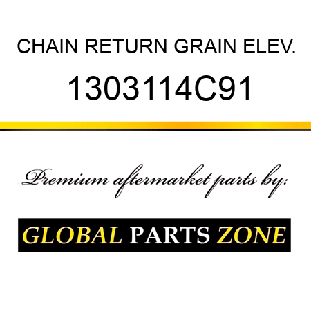 CHAIN RETURN GRAIN ELEV. 1303114C91