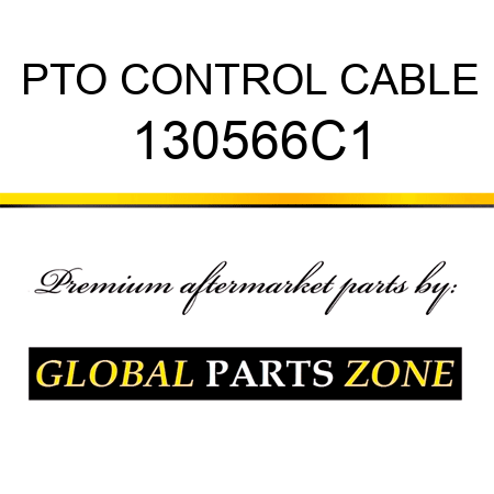 PTO CONTROL CABLE 130566C1