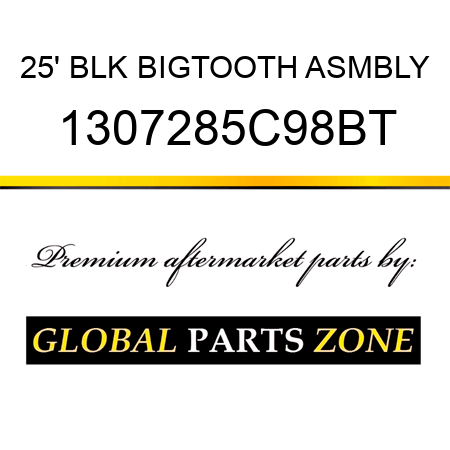 25' BLK BIGTOOTH ASMBLY 1307285C98BT