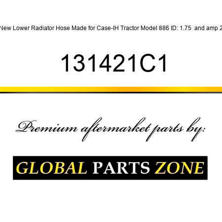 New Lower Radiator Hose Made for Case-IH Tractor Model 886 ID: 1.75 & 2 131421C1