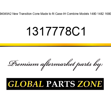 194049A2 New Transition Cone Made to fit Case-IH Combine Models 1480 1482 1680 + 1317778C1