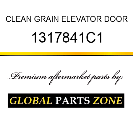 CLEAN GRAIN ELEVATOR DOOR 1317841C1