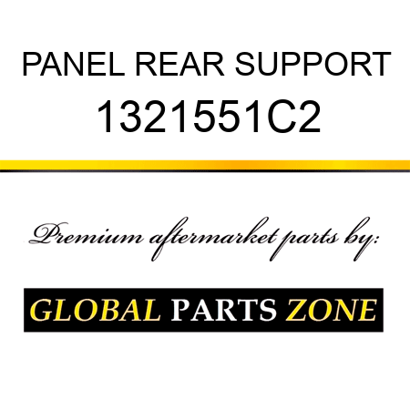 PANEL REAR SUPPORT 1321551C2