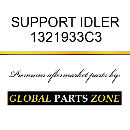 SUPPORT IDLER 1321933C3