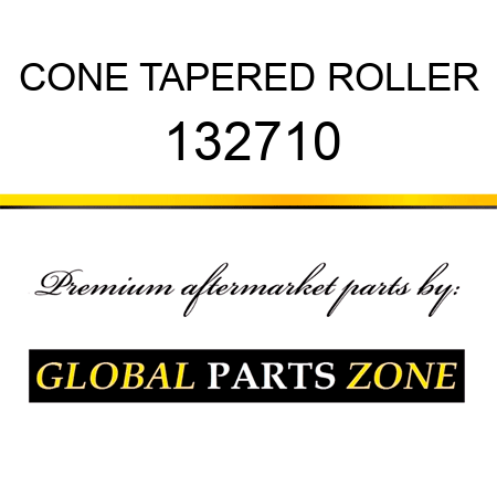 CONE TAPERED ROLLER 132710