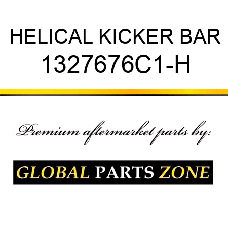 HELICAL KICKER BAR 1327676C1-H